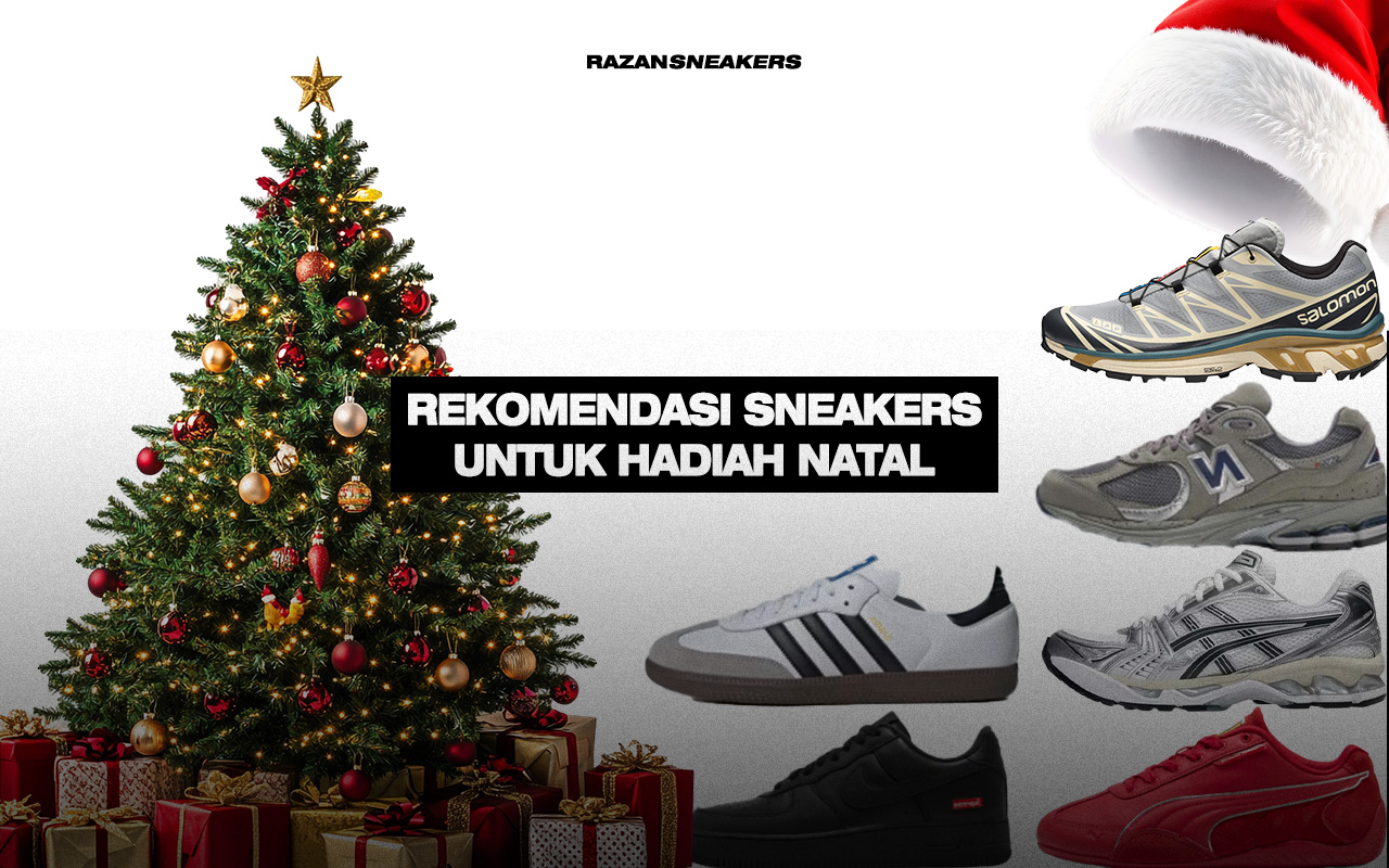 REKOMENDASI SNEAKERS UNTUK HADIAH NATAL